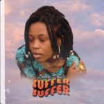 #BumpThis: Lady Donli’s “Suffer Suffer”