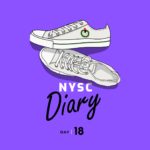 NYSC Diary Day 18: You Learn To Value Freedom In Camp