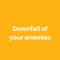 The downfall of your enemies