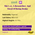 She’s 27, A Researcher, And Tired Of Being Broke
