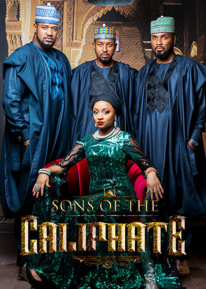 Sons of the Caliphate: 4 Nigerian shows on Netflix