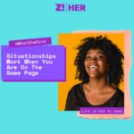 What She Said: Situationships Work When You Are On The Same Page