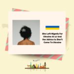 #AbroadLife: She Left Nigeria For Ukraine At 17 And Her Advice Is: Don’t Come To Ukraine