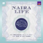 The #NairaLife Of A 21-Year-Old Jack Of All Trades