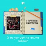 5 Students, 1 Question: Do You Want To Resume School?