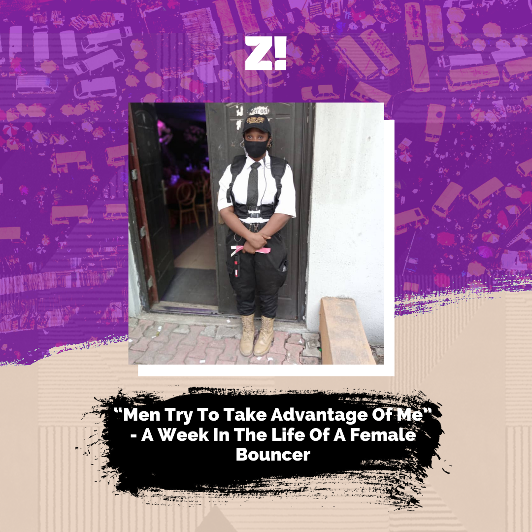 “Men Try To Take Advantage Of Me” – A Week In The Life Of A  Female Bouncer