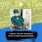 A Week In The Life: The Medical Doctor Curing Programming Bugs
