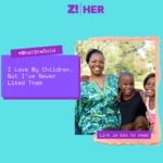 What She Said: I Love My Children, But I’ve Never Liked Them