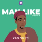 People Are Afraid Of What They Don’t Understand — Man Like Osunniyi