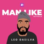 My Dad Left Me To Fend For Myself At 17 — Man Like Leo Dasilva