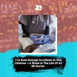 I’ve Seen Enough Accidents In One Lifetime —A Week In The Life Of An ER Doctor
