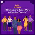 If Romeo And Juliet Were A Nigerian Couple