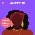 Ask Aunty Z!: Don’t Keep Your Partners In The Dark