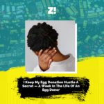 I Keep My Egg Donation Hustle A Secret — A Week In The Life Of An Egg Donor