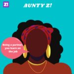 Ask Aunty Z!: Being A Partner, You Learn On The Job