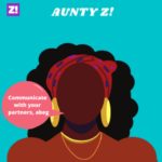 Ask Aunty Z! – Communicate With Your Partners, Abeg