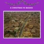 One Last Game of Hide and Seek – A Christmas in Ibadan