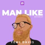 I Learnt Restraint From Getting Bullied – Man Like Yemi Davis