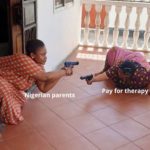 Nigerian Parents Will Never Spend Their Money on These 7 Items