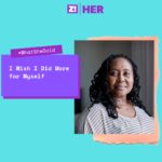 What She Said —  I Wish I Did More for Myself