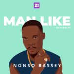 I’m Done Living in Fear — Man Like Nonso Bassey