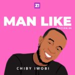 I Never Saw Myself As the Head of Anything — Man Like Chiby Iwobi