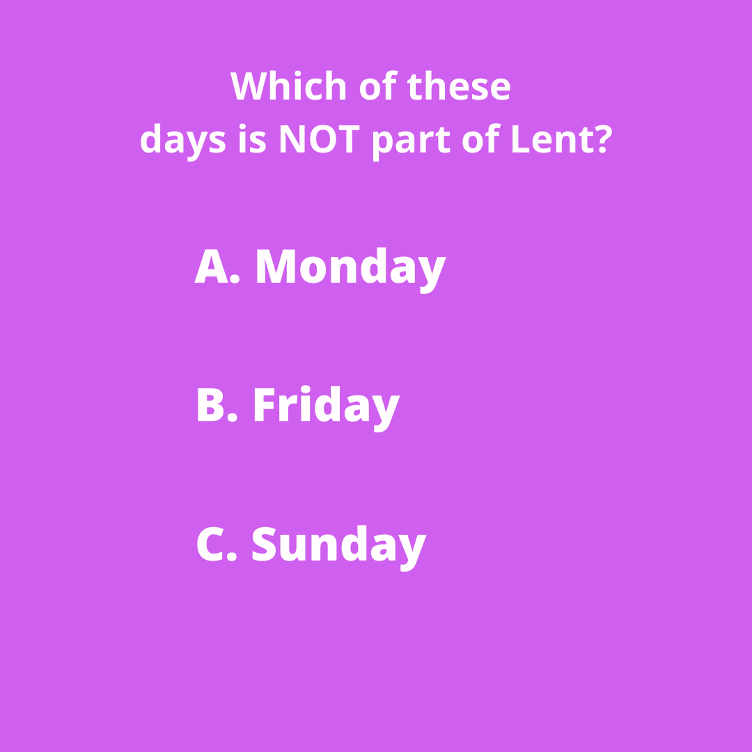 QUIZ: If You Are Catholic, This Lent Quiz Will be a Breeze For You