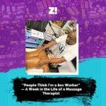 “People Think I’m a Sex Worker” — A Week in the Life of a Massage Therapist