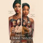 I Watched The First Two Episodes Of Netflix’s “Blood Sisters” So You Don’t Have To