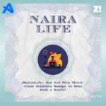 #NairaLife: How Did This Third-Class Graduate Manage to Make $20k a Month?