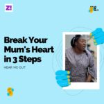 Hear Me Out: Break Your Mum’s Heart in 3 Steps