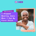 What She Said: I Stopped Wearing Jeans When I Had My First Child