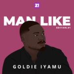 Surviving Unemployment Showed Me Nothing Can Break Me — Man Like Goldie Iyamu