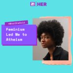 What She Said: Feminism Led Me to Atheism