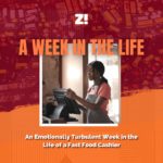An Emotionally Turbulent Week in the Life of a Fast Food Cashier