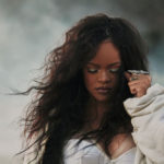 The 8 Stages of Emotions You’ll Feel Listening to Rihanna’s New Song, “Lift Me Up”