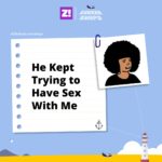 Sunken Ships: He Kept Trying to Have Sex With Me