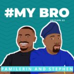 Our Fighting Has Only Brought Us Closer — Stephen and Pamilerin