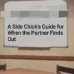 A Side Chick’s Guide for When the Partner Finds Out