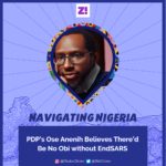 PDP’s Ose Anenih Believes There’d Be No Peter Obi without EndSARS