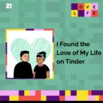 Love Life: I Found the Love of My Life on Tinder