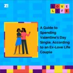 A Guide to Spending Valentine’s Day Single, According to an Ex-Love Life Couple