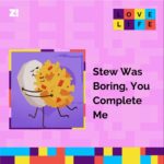 “Stew Was Boring, You Complete Me” — Love Letter From Yam to Egg Sauce