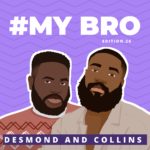 We’ve Been Friends For Six Years But Only Met Last Year — Desmond and Collins
