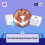 Talk True: Are Toilet Infections Actually a Thing?