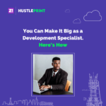 You Can Make It Big as a Development Specialist. Here’s How