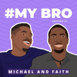 We Don’t Have to Talk All the Time for Our Friendship to be Valid — Michael and Faith