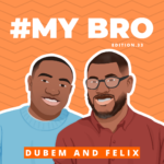 Falling For the Same Girl Cost Us 10 Years of Our Friendship — Dubem and Felix