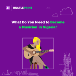 What Do You Need to Become a Musician in Nigeria?