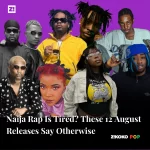 Naija Rap Is Tired? These 12 August Releases Say Otherwise